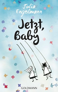 Jetzt, Baby (eBook, ePUB) - Engelmann, Julia