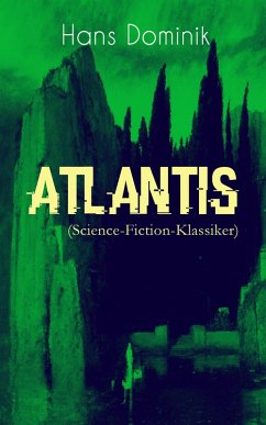 Atlantis (Science-Fiction-Klassiker) (eBook, ePUB) - Dominik, Hans