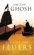 Die Flut des Feuers / Ibis Trilogie... - Bild 1