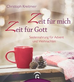 Zeit für mich - Zeit für Gott (eBook, ePUB) - Kreitmeir, Christoph