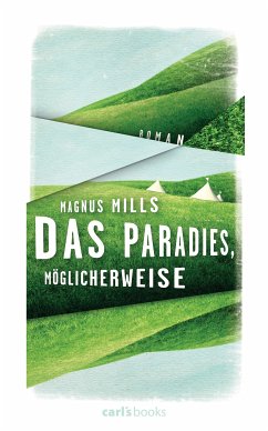 Das Paradies, möglicherweise (eBook, ePUB) - Mills, Magnus