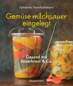 Gemüse milchsauer eingelegt (eBook, ePUB) - Handschmann, Johanna