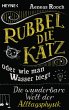 Rubbel die Katz oder wie man Wasser... - Bild 1