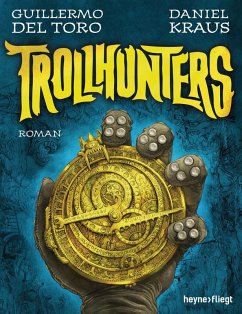 Trollhunters (eBook, ePUB) - del Toro, Guillermo; Kraus, Daniel