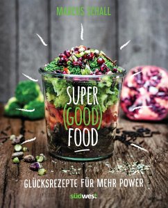 Super Good Food (eBook, ePUB) - Schall, Marcus