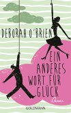 Ein anderes Wort für Glück (eBook, ePUB)