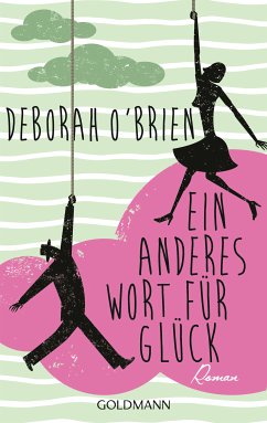 Ein anderes Wort für Glück (eBook, ePUB) - O'Brien, Deborah