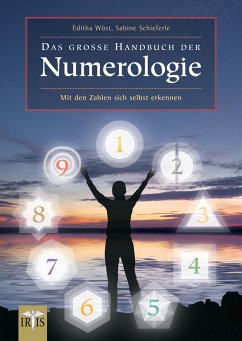 Das große Handbuch der Numerologie (eBook, ePUB) - Wüst, Editha; Schieferle, Sabine