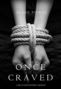 Once Craved (a Riley Paige Mystery--Book #3) (eBook, ePUB) - Pierce, Blake