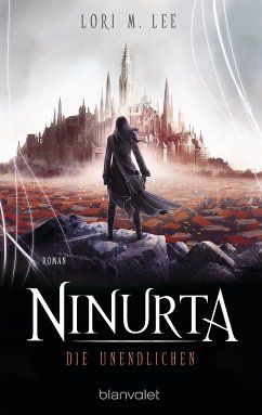 Ninurta - Die Unendlichen (eBook, ePUB) - Lee, Lori M.