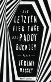 Die letzten vier Tage des Paddy Buckley (eBook, ePUB)