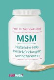 MSM - Natürliche Hilfe bei Entzündungen und Schmerzen (eBook, ePUB)