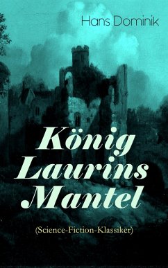 König Laurins Mantel (Science-Fiction-Klassiker) (eBook, ePUB) - Dominik, Hans