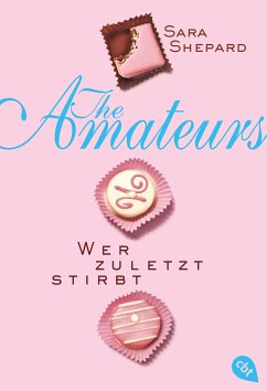 Wer zuletzt stirbt / The Amateurs Bd.1 (eBook, ePUB) - Shepard, Sara