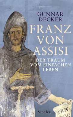 Franz von Assisi (eBook, ePUB) - Decker, Gunnar