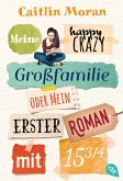 Meine happy crazy Großfamilie oder Mein erster Roman mit 15 3/4 (eBook, ePUB)