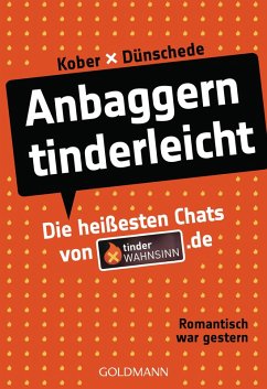 Anbaggern tinderleicht (eBook, ePUB) - Kober, Marie; Dünschede, Tim