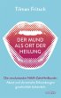 Der Mund als Ort der Heilung (eBook,... - Bild 1