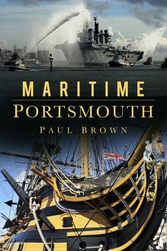 Maritime Portsmouth (eBook, ePUB) - Brown, Paul