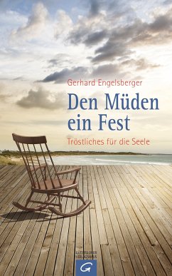 Den Müden ein Fest (eBook, ePUB) - Engelsberger, Gerhard