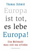 Europa ist tot, es lebe Europa! (eBook, ePUB)