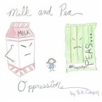 Milk and Pea Oppression (eBook, ePUB)