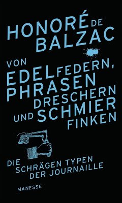 Von Edelfedern, Phrasendreschern und Schmierfinken (eBook, ePUB) - Balzac, Honoré De