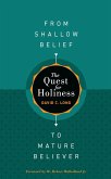 The Quest for Holiness-From Shallow Belief to Mature Believer (eBook, ePUB)