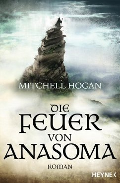 Die Feuer von Anasoma / Caldan Bd.1 (eBook, ePUB) - Hogan, Mitchell