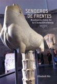 Senderos De Frentes (eBook, ePUB) Senderos De Frentes (eBook, ePUB)