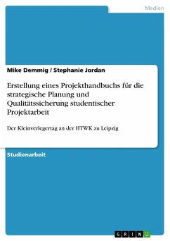 Cover Erstellung eines Projekthandbuchs für die strategische Planung und Qualitätssicherung studentischer Projektarbeit (eBook, ePUB)