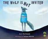 The Wolf is Not Invited (eBook, PDF)