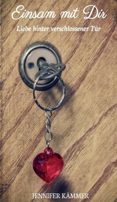 Einsam mit Dir (eBook, ePUB) - Kämmer, Jennifer