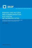 Risiken und Nutzen der Kommunikation auf Social Networking Sites (eBook, PDF)
