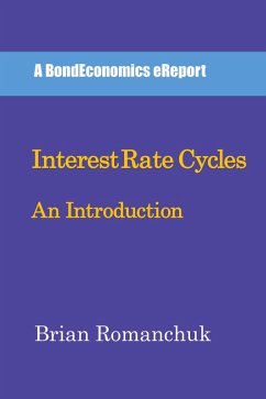 Interest Rate Cycles: An Introduction (eBook, ePUB) - Romanchuk, Brian