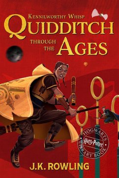 Quidditch Through the Ages (eBook, ePUB) - Rowling, J. K.