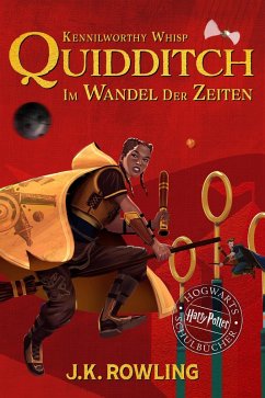 Quidditch im Wandel der Zeiten (eBook, ePUB) - Rowling, J. K.