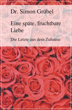 Cover Eine späte, fruchtbare Liebe (eBook, ePUB)