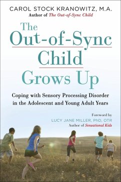 The Out-of-Sync Child Grows Up (eBook, ePUB) - Stock Kranowitz, Carol