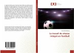 Le travail de vitesse intégré en football