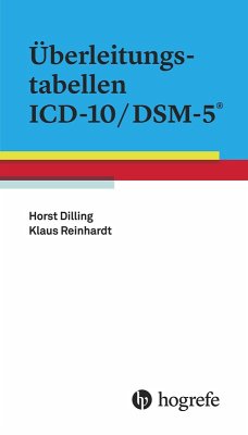 Überleitungstabellen ICD-10/DSM-5® (eBook, PDF) - Dilling, Horst; Reinhardt, Klaus