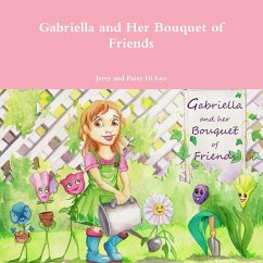 Gabriella and Her Bouquet of Friends - Di Leo, Jerry and Patsy