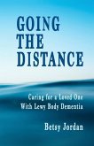 Going the Distance: Caring for a Loved One with Lewy Body Dementia