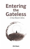 Entering the Gateless: A Chan Master's Advice