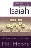 Straight to the Heart of Isaiah: 60 Bite-Sized Insights