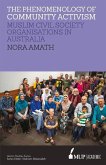 ISS 19 the Phenomenology of Community Activism: Muslim Civil Society Organisations in Australia