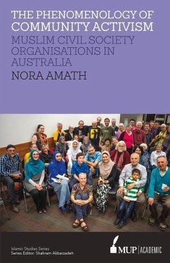 ISS 19 the Phenomenology of Community Activism: Muslim Civil Society Organisations in Australia - Amath, Nora