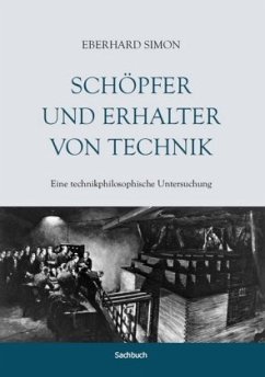 Schöpfer und Erhalter von Technik - Simon, Eberhard