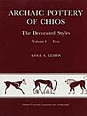 Archaic Pottery of Chios: The Decorated Styles 2 Vols Text & Plates by Anna a Lemos
