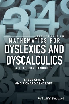 Mathematics for Dyslexics and Dyscalculics - Chinn, Steve;Ashcroft, Richard Edmund;Ashcroft, Richard